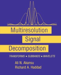 صورة الغلاف: Multiresolution Signal Decomposition: Transforms, Subbands, and Wavelets 9780120471409