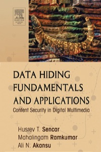 Imagen de portada: Data Hiding Fundamentals and Applications: Content Security in Digital Multimedia 1st edition 9780120471447