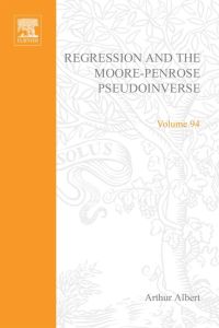 Imagen de portada: Regression and the Moore-Penrose pseudoinverse 9780120484508