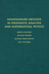 صورة الغلاف: Nonstandard methods in stochastic analysis and mathematical physics 9780120488605