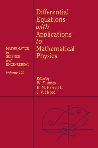 表紙画像: Differential Equations with Applications to Mathematical Physics 9780120567409
