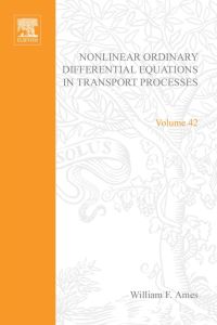 Cover image: Nonlinear Ordinary Differential Equations in Transport Processes 9780120567539