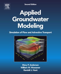 Omslagafbeelding: Applied Groundwater Modeling: Simulation of Flow and Advective Transport 2nd edition 9780120581030