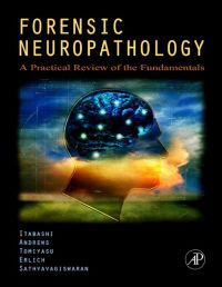 Cover image: Forensic Neuropathology: A Practical Review of the Fundamentals 9780120585274