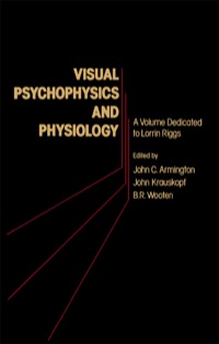 Imagen de portada: Visual Psychophysics and Physiology: A Volume Dedicated to Lorrin Riggs 9780120622603