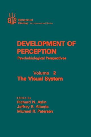 Imagen de portada: Development of Perception: Psychobiological Perspectives 1st edition 9780120653027