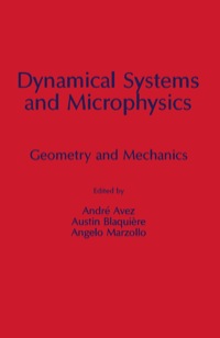 صورة الغلاف: Dynamical Systems and Microphysics: Geometry and Mechanics 1st edition 9780120687206