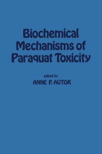 表紙画像: Biochemical Mechanisms of Paraquat Toxicity 9780120688500