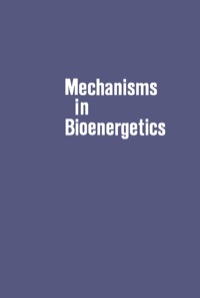 表紙画像: Mechanisms in Bioenergetics 9780120689606
