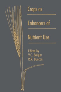 صورة الغلاف: Crops as Enhancers of Nutrient Use 9780120771257
