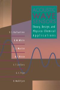 表紙画像: Acoustic Wave Sensors: Theory, Design, & Physico-Chemical Applications 9780120774609