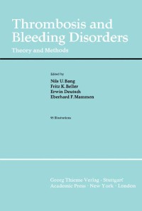 صورة الغلاف: Thrombosis and Bleeding Disorders: Theory and Methods 9780120777501