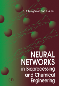 Imagen de portada: Neural Networks in Bioprocessing and Chemical Engineering 9780120830305