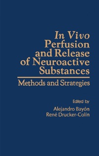Cover image: In VIVO Perfusion and Release of Neroactive substances: Methods and Strategies 1st edition 9780120833504