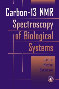 Titelbild: Carbon-13 NMR Spectroscopy of Biological Systems 9780120843701