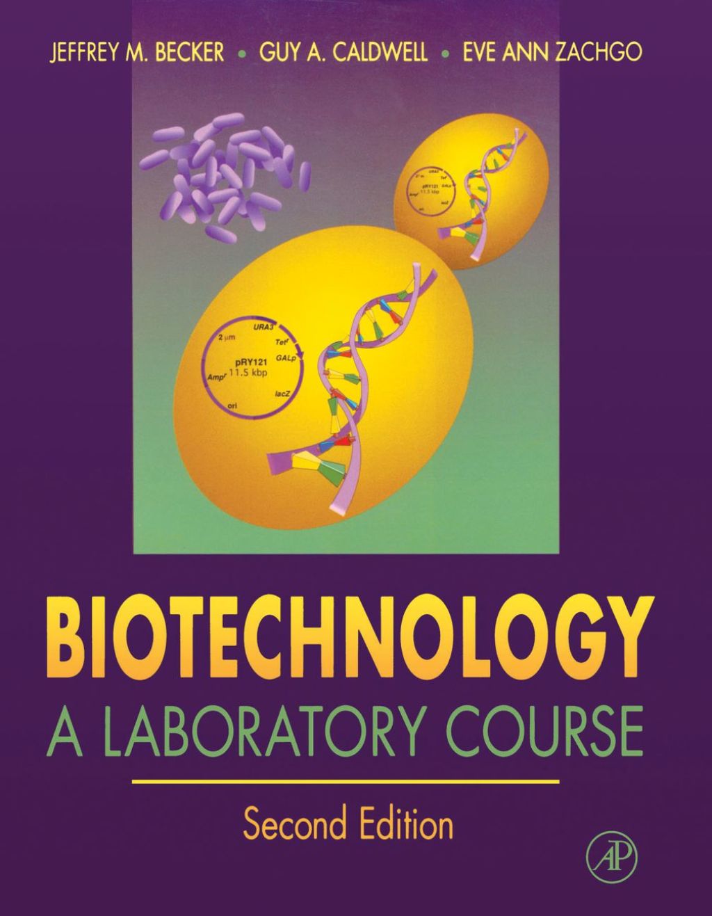 Biotechnology: A Laboratory Course 2nd Edition