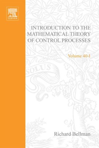 Immagine di copertina: Introduction to the Mathematical Theory of Control Processes: Linear Equations and Quadratic Criteria v. 1: Linear Equations and Quadratic Criteria v. 1 9780120848010