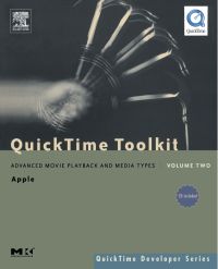 Cover image: QuickTime Toolkit Volume Two: Advanced Movie Playback and Media Types 9780120884025