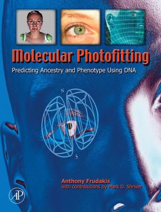 Cover image: Molecular Photofitting: Predicting Ancestry and Phenotype Using DNA 9780120884926