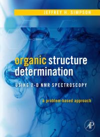 Imagen de portada: Organic Structure Determination Using 2-D NMR Spectroscopy: A Problem-Based Approach 9780120885220