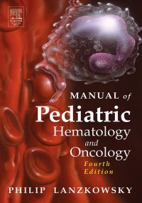 Cover image: Manual of Pediatric Hematology and Oncology 4th edition 9780120885244