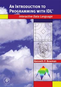 Imagen de portada: An Introduction to Programming with IDL: Interactive Data Language 9780120885596