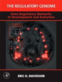 صورة الغلاف: The Regulatory Genome: Gene Regulatory Networks In Development And Evolution 9780120885633