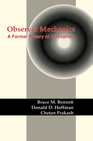Cover image: Observer Mechanics: A Formal Theory of Perception 9780120886357