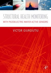Imagen de portada: Structural Health Monitoring: with Piezoelectric Wafer Active Sensors 9780120887606