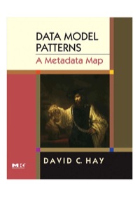 Cover image: Data Model Patterns: A Metadata Map: A Metadata Map 9780120887989