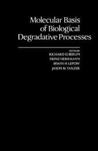 表紙画像: Molecular Basis of Biological Degradative processes 9780120921508