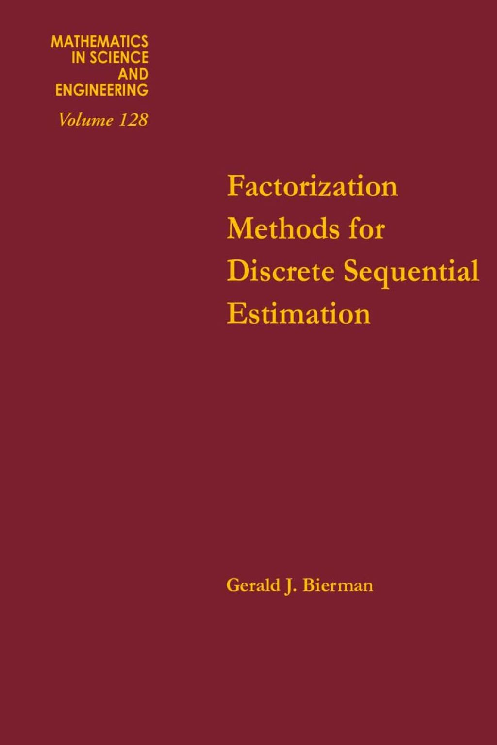 Factorization methods for discrete sequential estimation (eBook)