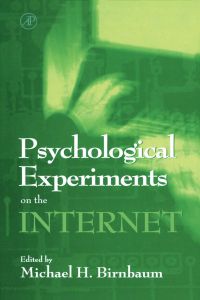 Cover image: Psychological Experiments on the Internet 9780120999804