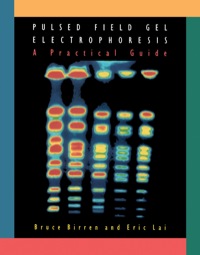 Imagen de portada: Pulsed Field Gel Electrophoresis: A Practical Guide 9780121012908