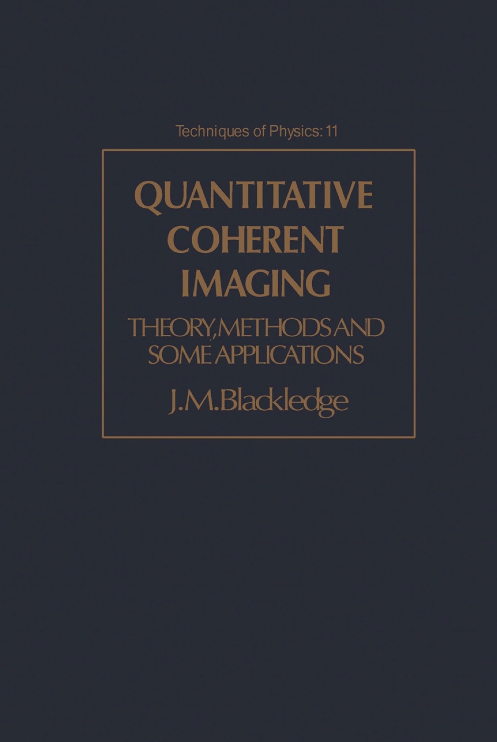 Quantitative Coherent Imaging: Theory, Methods and Some Applications