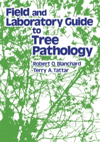 Cover image: Field and Laboratory Guide to Tree Pathology 1st edition 9780121039806