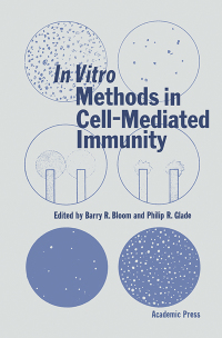 صورة الغلاف: In Vitro Methods in Cell-Mediated Immunity 9780121077501