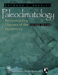 Imagen de portada: Paleoclimatology: Reconstructing Climates of the Quaternary 2nd edition 9780121240103