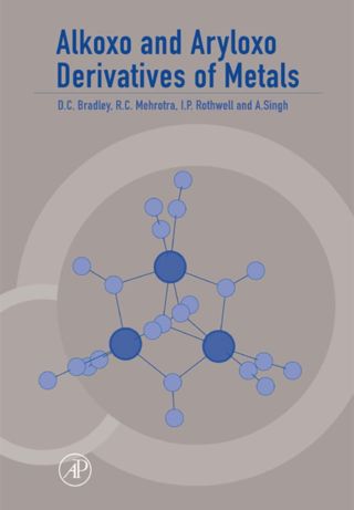 Cover image: Alkoxo and Aryloxo Derivatives of Metals 9780121241407