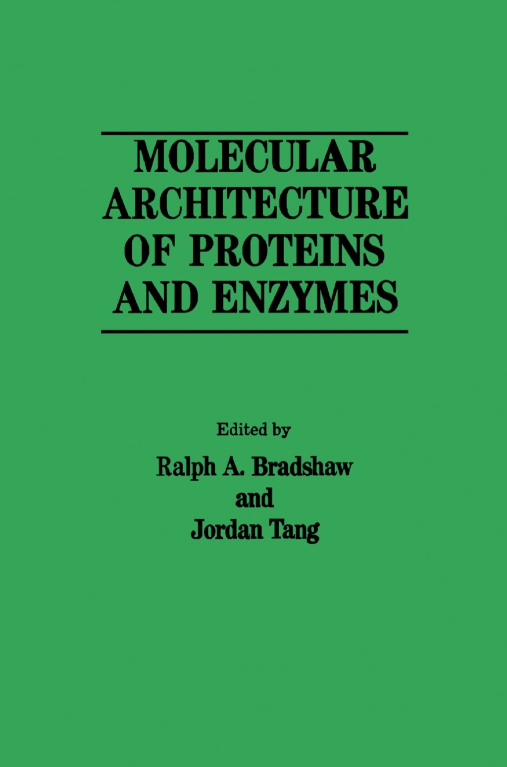 Molecular Architecture of Proteins and Enzymes 1st Edition