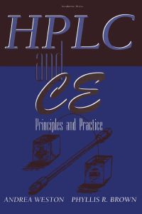 Cover image: High Performance Liquid Chromatography & Capillary Electrophoresis: Principles and Practices 9780121366407
