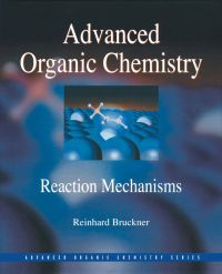 Cover image: Advanced Organic Chemistry: Reaction Mechanisms 9780121381103