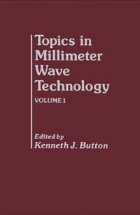 Omslagafbeelding: Topics in Millimeter Wave Technology 9780121476991