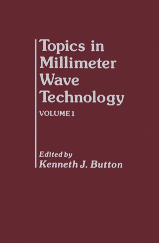Cover image: Topics in Millimeter Wave Technology 9780121476991
