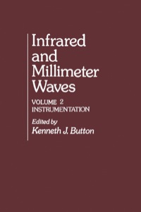 表紙画像: Infrared and Millimeter Waves: Instrumentation 1st edition 9780121477028