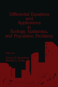 Cover image: Differential Equations and Applications in Ecology, Epidemics, and Population Problems 1st edition 9780121483609