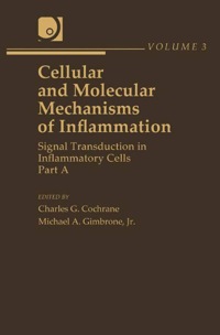 Omslagafbeelding: Cellular and Molecular Mechanisms of Inflammation: Signal Transduction in Inflammatory Cells, Part A 9780121504038