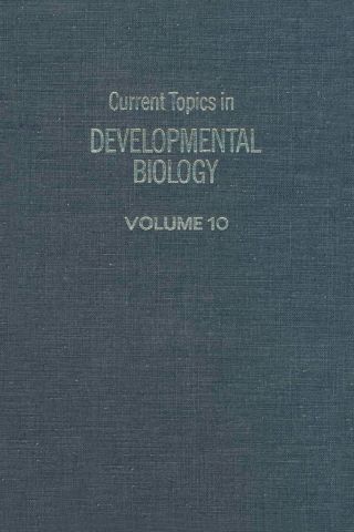 Immagine di copertina: CURRENT TOPICS DEVELOPMENTAL BIOLOGY V10 9780121531102
