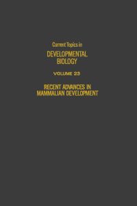 Cover image: CURRENT TOPICS DEVELOPMENTAL BIOLOGY V23 9780121531232