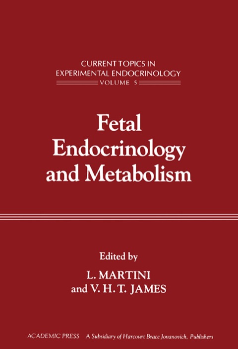 Fetal Endocrinology and Metabolism: Current Topics in Experimental Endocrinology, Vol. 5 - FULL INSTANT DOWNLOAD | PDF DOCX EPUB